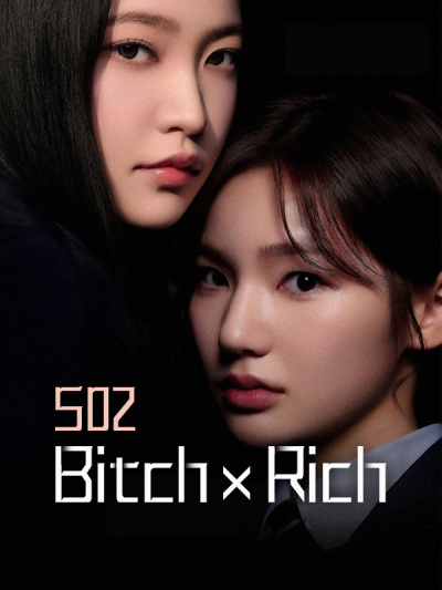 Bitch X Rich S02